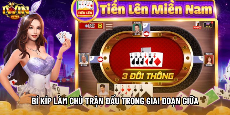 Bí kíp làm chủ trận đấu trong giai đoạn giữa