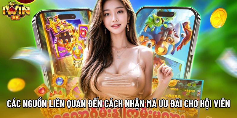 Các nguồn liên quan đến cách nhận mã ưu đãi cho hội viên