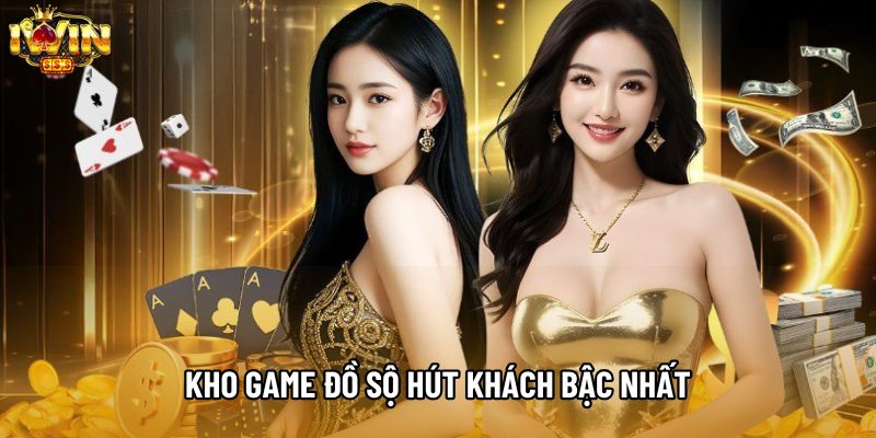 Kho game đồ sộ hút khách bậc nhất