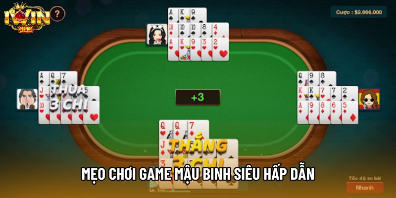 Mẹo chơi game Mậu Binh siêu hấp dẫn
