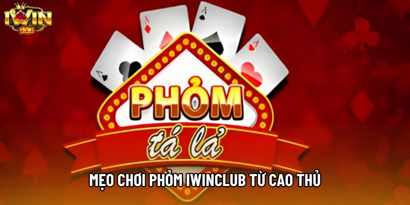 Mẹo Chơi Phỏm Iwinclub Từ Cao Thủ, Hạn Chế Đền Làng