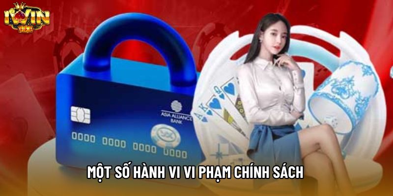 Một số hành vi vi phạm chính sách