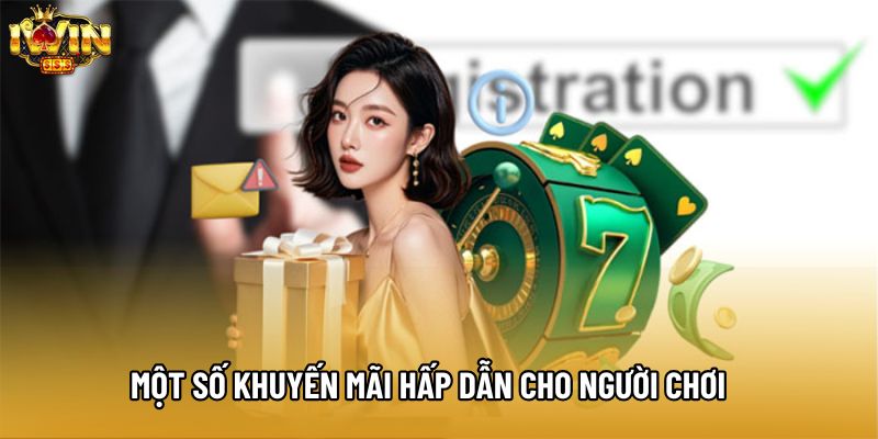 Một số khuyến mãi hấp dẫn cho người chơi