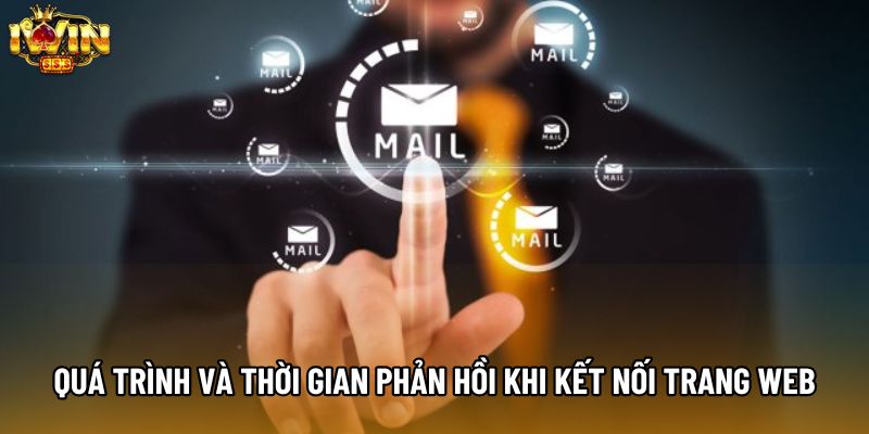 Quá trình và thời gian phản hồi khi kết nối trang web